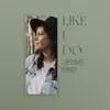 Jessie Reid - Like I Do - Single